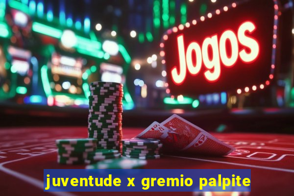 juventude x gremio palpite